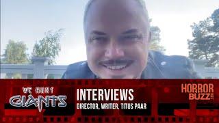 Titus Paar INTERVIEW - We Hunt Giants