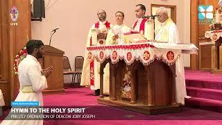 Nadha Shishya Ganthin Mel - Hymn to the Holy Spirit - Fr. Joby Joseph Ordination