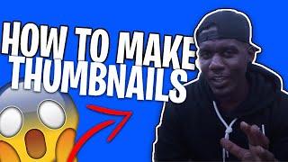 HOW TO MAKE THUMBNAILS ? 2020