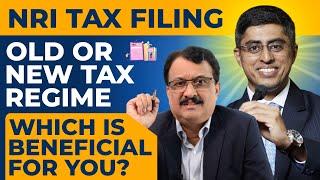NRI Tax Filing Old Or New Tax Regime Which Is Beneficial For You ?
