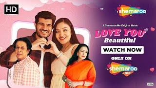 Love You Beautiful  Trailer  Namrata Pathak  Smit Ganatra  New Gujarati Natak Only On ShemarooMe