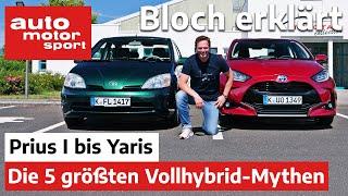 Vom Prius I zum Yaris Die 5 größten Mythen zum Vollhybrid - Bloch erklärt #110  auto motor & sport