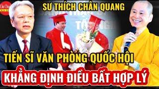 N.Phó Chủ Nhiệm Văn Phòng Quốc Hội Điều Bất Hợp Lý Đề Tài Luận Án Tiến Sĩ Của Sư Thích Chân Quang ?