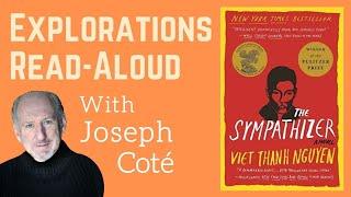 Friday Explorations Read-Aloud The Sympathizer by Viet Thanh Nguyen read by Joseph Coté