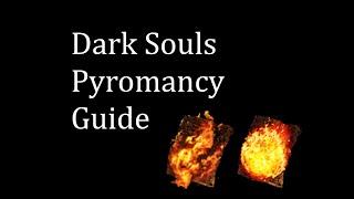 Dark Souls Pyromancy Guide