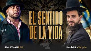 “EL SENTIDO DE LA VIDA” RABINO Daniel Chapan Maestro Jonathan Piña.