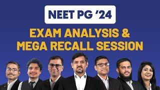 NEET PG 2024 Exam Analysis & Mega Recall Session  NEET PG 2024 Paper Discussion  DBMCI