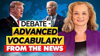 Advanced Vocabulary and Fluency Practice from the Presidential Debate