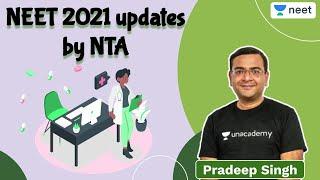 NEET NEET 2021 updates by NTA  Unacademy NEET  Pradeep Singh