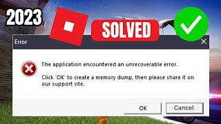 FIX Roblox The Application Encountered an Unrecoverable Error  ROblox Memory Dump Error