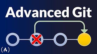 Advanced Git Tutorial - Interactive Rebase Cherry-Picking Reflog Submodules and more