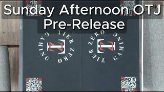 Tier Zero Gaming Presents Our Sunday Afternoon OTJ Pre-Release