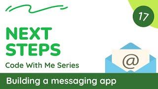 17 Wrap Up and Next Steps - Build a messaging app Spring Boot + Cassandra