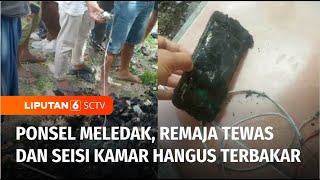 DUAR Ponsel Meledak Saat Isi Daya dan Api Menyambar Kasur Seorang Remaja Tewas  Liputan 6