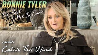 Bonnie Tyler - Catch the Wind Track Commentary