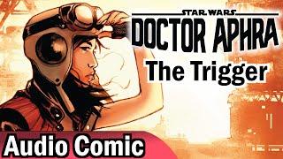 Doctor Aphra The Trigger Audio Comic