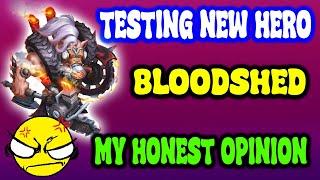 TESTING NEW HERO BLOODSHED  MY HONEST OPINION  CASTLE CLASH