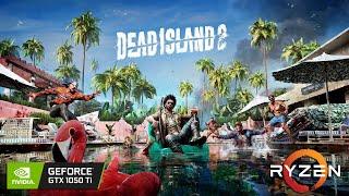 Dead Island 2 - GTX 1050 Ti - All Settings Tested