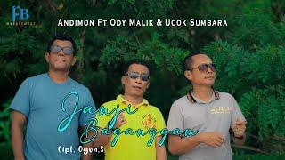 Lagu Minang Terbaru ANDIMON FT ODY MALIK & UCOK SUMBARA - JANJI BAGANGGAM  Official Music Video 