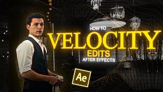 Velocity Edit Tutorial I After Effects Guide