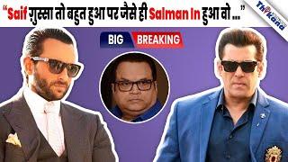 BIG News  कैसे ना चाहते हुए भी Saif Ali Khan को होना पड़ा Out Race 3 से Salman Khan की वजह से 