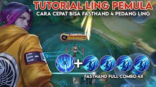 TUTORIAL LING UNTUK PEMULA  CARA CEPAT BISA FASTHAND 4 PEDANG LING