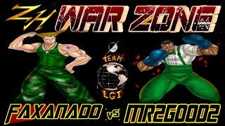 ZH WAR ZONE  faxanado  vs  MR2GOOD2 - FT5