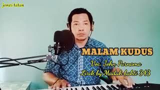 MALAM KUDUS Lagu Natal by John Purnama