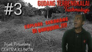 GUDANG TERBENGKALAI TASIKMALAYA #SERAM #GENTRA KLIWON