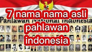 7 nama nama asli pahlawan indonesia