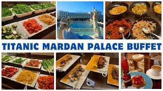 TITANIC MARDAN PALACE BUFFET - Antalya - 5 Star Luxury hotel