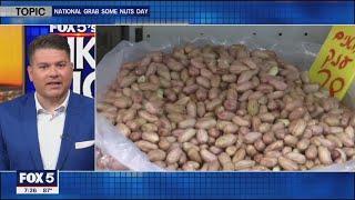 LIKE IT OR NOT National Grab Some Nuts Day  FOX 5 DC