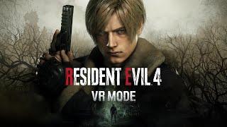 Resident Evil 4 VR Mode - Launch Trailer