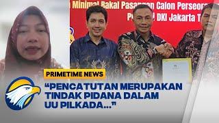 FULL DIALOG - Skandal Catut KTP Pencalonan Dharma-Kun Bisa Dibatalkan?  - Primetime News