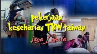 Pekerjaan TKW Taiwan  Jaga Lansia  PART 1