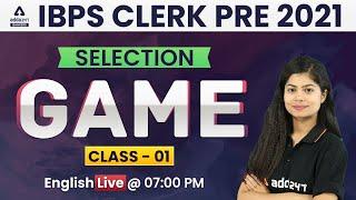 IBPS Clerk 2021  English  The Selection Game  Class #1