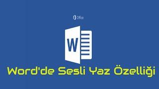 Word Sayfasına Klavye Kullanmadan Sesli Yazma.