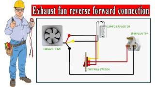 Exhaust fan reverse forward connection Jr Electric School