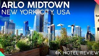 ARLO MIDTOWN New York City USA【4K Tour & Review】SUPERB 4-Star Hotel
