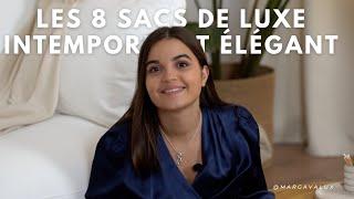 LES 8 SACS DE LUXE INTEMPOREL ET ÉLÉGANT