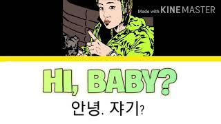 Queen WA$ABII - 안녕 쟈기? Hibaby? annyeong jyagi?  feat. Ash-B HANROMENGLyrics GOOD GIRL