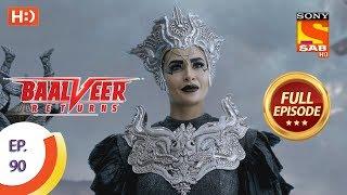Baalveer Returns - Ep 90 - Full Episode - 13th January 2020