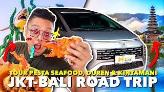 PECAH BAWA NYOKAP JKT-BALI BUAT PESTA DUREN SEAFOOD & STAYCATION KINTAMANI PAKE MOBIL BARU