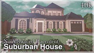 Bloxburg - Suburban House Speedbuild no advanced placement  exterior