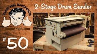 SNW50- Homemade TWO STAGE drum sander with Sand Flea and feed belt features