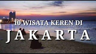    10 WISATA KEREN DI JAKARTA  