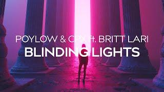 Poylow & CPX - Blinding Lights ft. Britt Lari