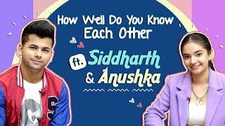 How Well Do You Know Each Other Ft. Anushka Sen & Siddharth Nigam  Who Won??