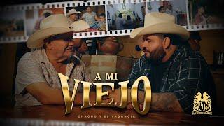 Chacho y Su Vagancia - A Mi Viejo Official Video