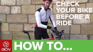 How To Check Your Bike Before You Ride - Pre-Ride And Weekly Checks